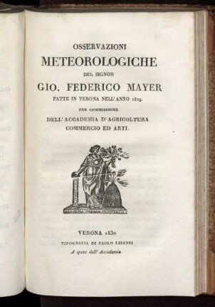Osservazioni Meteorologiche Del Signor Gio. Federico Mayer Fatte in Verona nell' anno 1829
