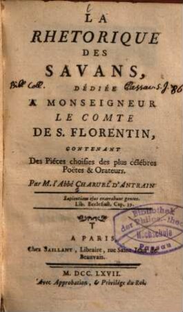 La rhétorique des savans : contenant des piéces choisies des plus célèbres poètes et orateurs