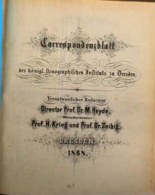 Korrespondenzblatt : amtliche Zeitschrift des Stenographischen Landesamts zu Dresden. 1868