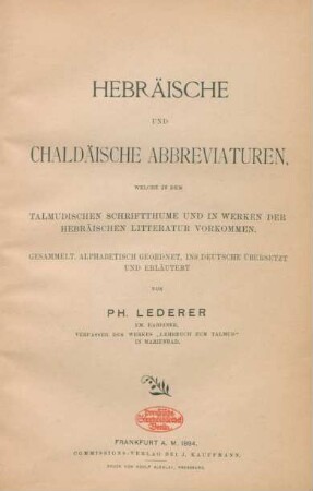 Hebräische und chaldäische Abbreviaturen, welche in dem talmudischen Schriftthume und in Werken der hebräischen Litteratur vorkommen