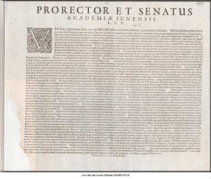 Prorector Et Senatus Academiae Jenensis L. S. P. : Verè dixit, quicunque dixit: eos qui salvi esse velint, ita vivere debere, ut perpetuò curentur ... P. P. die 15. Augusti, A. O. R. 1613