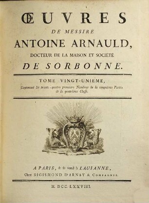 Oeuvres de Messire Antoine Arnauld. 21, Contenant les trente-quatre premiers nombres de la cinquieme partie de la quatrieme classe
