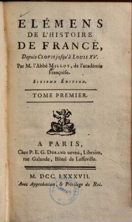 Élémens de l'histoire de France : depuis Clovis jusqu'à Louis XV. 1