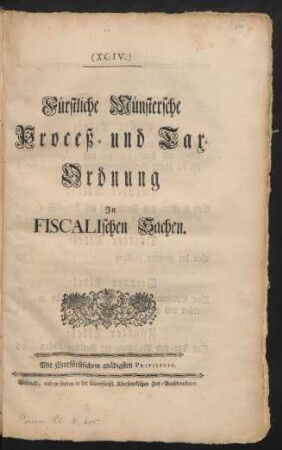 Fürstliche Münstersche Proceß- und Tax-Ordnung In Fiscalischen Sachen : [Geben Bonn den 14ten May 1770.]