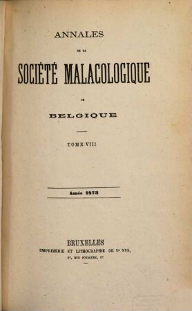 Annales de la Société Royale Malacologique de Belgique. 8, 8. 1873