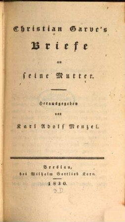 Christian Garve's Briefe an seine Mutter
