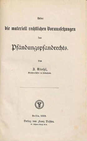Ueber die materiell rechtlichen Voraussetzungen des Pfändungspfandrechts