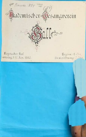 Akademischer Gesangverein. Ball Bayrischer Hof. Samstag d. 17. Jan. 1880. Beginn: 8 Uhr. Saaleröffnung: 7 Uhr