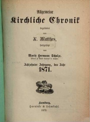 Allgemeine kirchliche Chronik. 18. 1871 (1872)