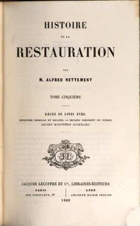 Histoire de la Restauration, V