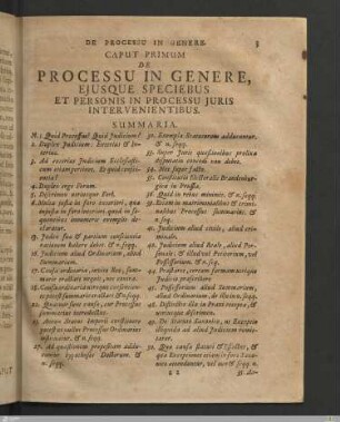 Caput I. De processu in genere, ejusque speciebus & personis, in processu juris intervenientibus.