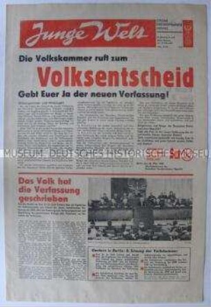 Tageszeitung der FDJ "Junge Welt" mit dem Aufruf zum Volksentscheid über die neue Verfassung