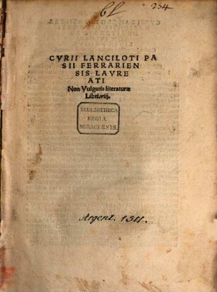 Cvrii Lanciloti Pasii Ferrariensis Lavreati Non Vulgaris literaturae Libri VIII