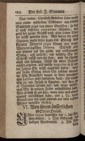VI. Von ihrem äusserlichen Gottes-Dienst. - IX. Ihr Verhalten unter dem Leyden.