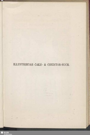 Illustrirtes Cake- & Conditor-Buch
