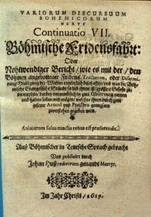 Nervi Continuatio VII. Böhmische Fridensfahrt: Oder Nohtwendiger Bericht, wie es mit der, den Böhmen angebottener Fridens-Tractation ... eygentlich beschaffen ...