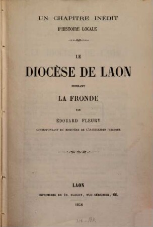 Le diocèse de Laon pendant la Fronde