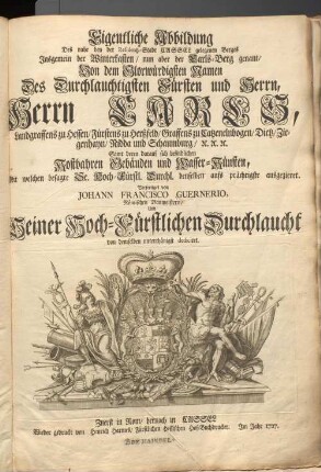 Eigentliche Abbildung des nahe bey der Residentz-Stadt Cassel gelegenen Berges insgemein der Winterkasten, nun aber der Carls-Berg genannt ...