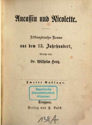 Aucassin und Nicolette : Altfranzösischer Roman aus dem 13. Jahrhundert übersetzt von Dr. Wilhelm Hertz
