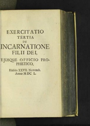 Exercitatio Tertia De Incarnatione Filii Dei, Ejusque Officio Prophetico.