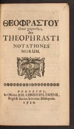 Theophrastu ēthikoi charaktēres, Seu Theophrasti Notationes Morum