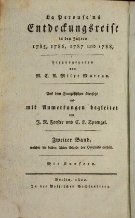 La Perouse'ns Entdeckungsreise in den Jahren 1785, 1786, 1787 und 1788, 2. Welcher die beiden letzten Bände des Originals enthält