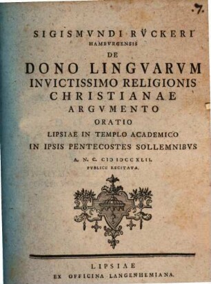 Sigism. Rückeri De dono linguarum invictissimo religionis Christianae argumento oratio