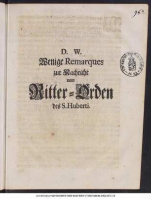 Wenige Remarques zur Nachricht vom Ritter-Orden des S. Huberti