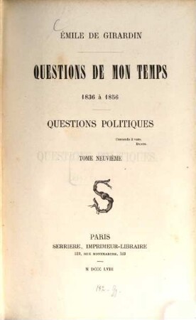 Questions de mon temps : 1836 à 1856, 9. Questions politiques