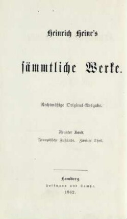 . Band = Französische Zustände, 2. Theil, 1. Hälfte: Heinrich Heine's sämmtliche Werke