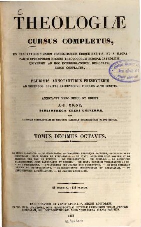 Theologiae cursus completus : Ex tractatibus omnium perfectissimis ubique habitis, et a magna parte episcoporum necnon theologorum europae catholicae, universim ad hoc interrogatorum, designatis, unicè conflatus ..., 18. De horis canonicis ...