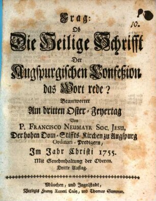 Frag: Ob Die Heilige Schrifft Der Augspurgischen Confeßion das Wort rede?