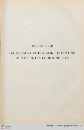 Neuntes Buch: Die Kunstlehre des siebzehnten und achtzehnten Jahrunderts