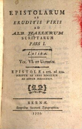 Epistolarum Ab Eruditis Viris Ad Alb. Hallerum Scriptarum Pars ... : Latinæ, Pars I.. Latinæ