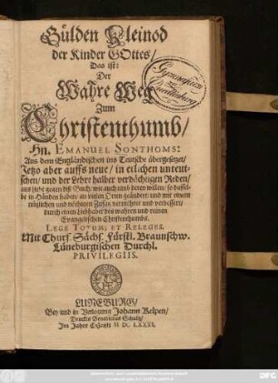 Gülden Kleinod der Kinder Gottes/ Das ist: Der Wahre Weg Zum Christenthumb