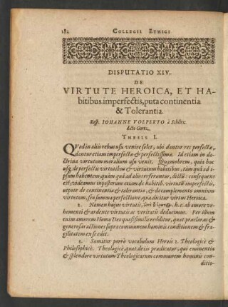 Disputatio XIV. De Virtute Heroica, Et Habitibus ...
