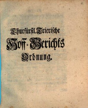 Churfürstl. Trierische Hoff-Gerichts Ordnung