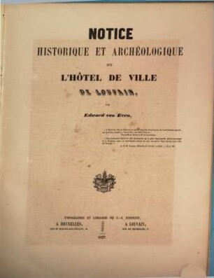 Notice historique et archéologique sur l'hôtel de ville de Louvain