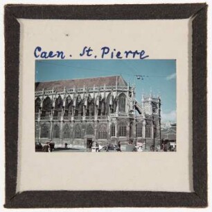 Caen: St. Pierre (Foto 1941)