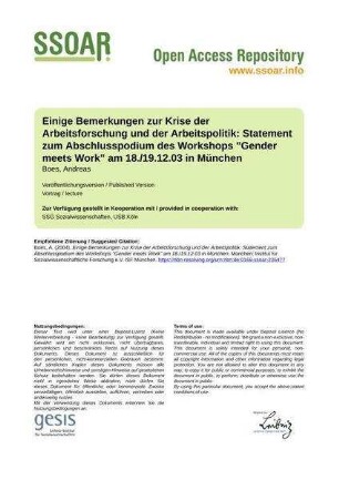Einige Bemerkungen zur Krise der Arbeitsforschung und der Arbeitspolitik: Statement zum Abschlusspodium des Workshops "Gender meets Work" am 18./19.12.03 in München