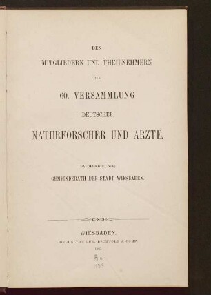 Wasserversorgung : den Mitgliedern und Theilnehmern der 60. Versammlung deutscher Naturforscher und Ärzte dargebracht vom Gemeinderath der Stadt Wiesbaden
