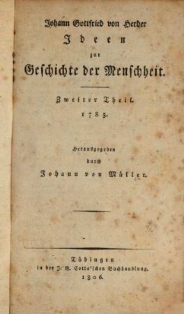 Ideen zur Geschichte der Menschheit. 2, 1785