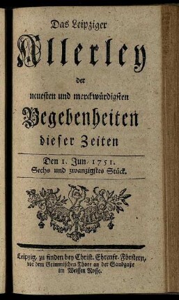 Den 1. Jun. 1751. Sechs und zwanzigstes Stück.
