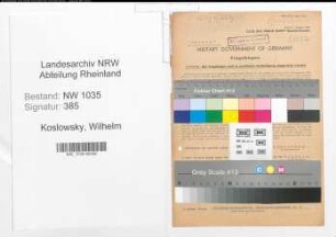 Entnazifizierung Wilhelm Koslowsky , geb. 07.10.1896 (Angestellter)