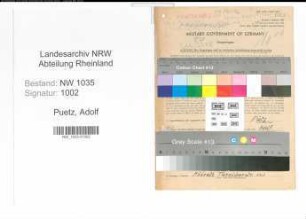 Entnazifizierung Adolf Puetz , geb. 21.06.1902 (Betriebsleiter)