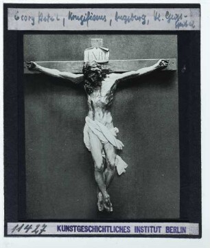 Petel, Kruzifix (Holz, gefasst) aus dem Augsburger Hl. Geist-Spital (Augsburg Barfüßerkirche)