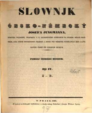 Slownjk česko-německý Josefa Jungmanna. 4, S - U