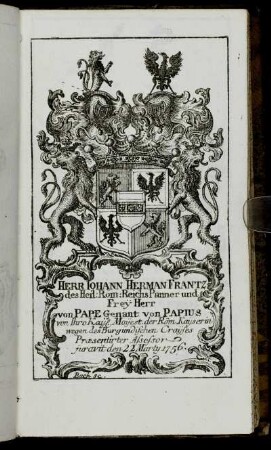 Herr Iohann Herman Frantz...von Pape Genant von Papius[...] - Herr Iohann Sebastian FreÿHerr zu Zillerberg,[...]