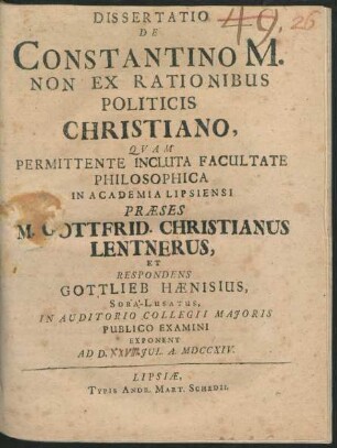 Dissertatio De Constantino M. Non Ex Rationibus Politicis Christiano