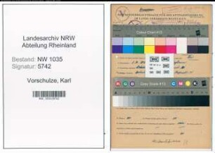 Entnazifizierung Karl Vorschulze , geb. 01.10.1892 (Steiger)